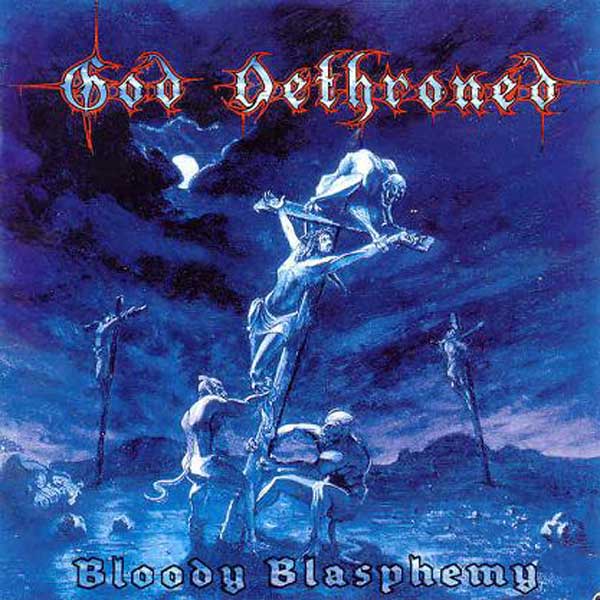 Bloody Blasphemy album cover by God Dethroned